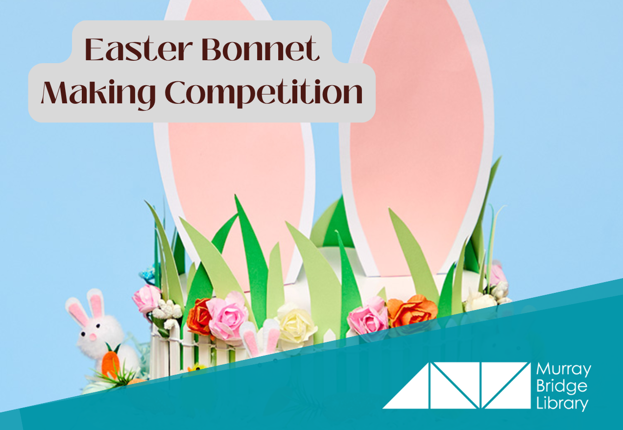 School Holiday Activity - Easter Bonnet Making Competition | Murray ...